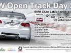 Latvijas BMW klubs rīko “BMW Open Track Day 2011”- 15. maijs, Biķernieki